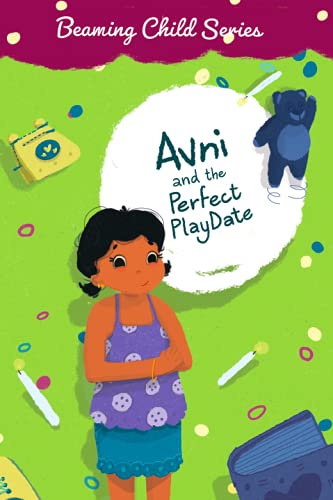 Avni and the Perfect Playdate (Vol. 2)